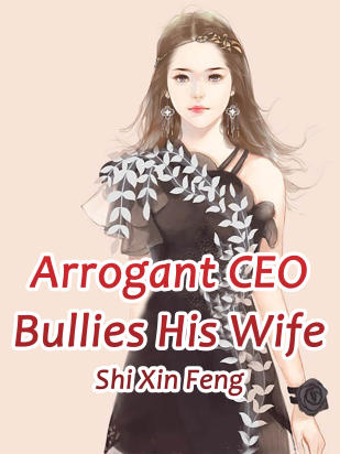 Arrogant CEO Bullies His Wife